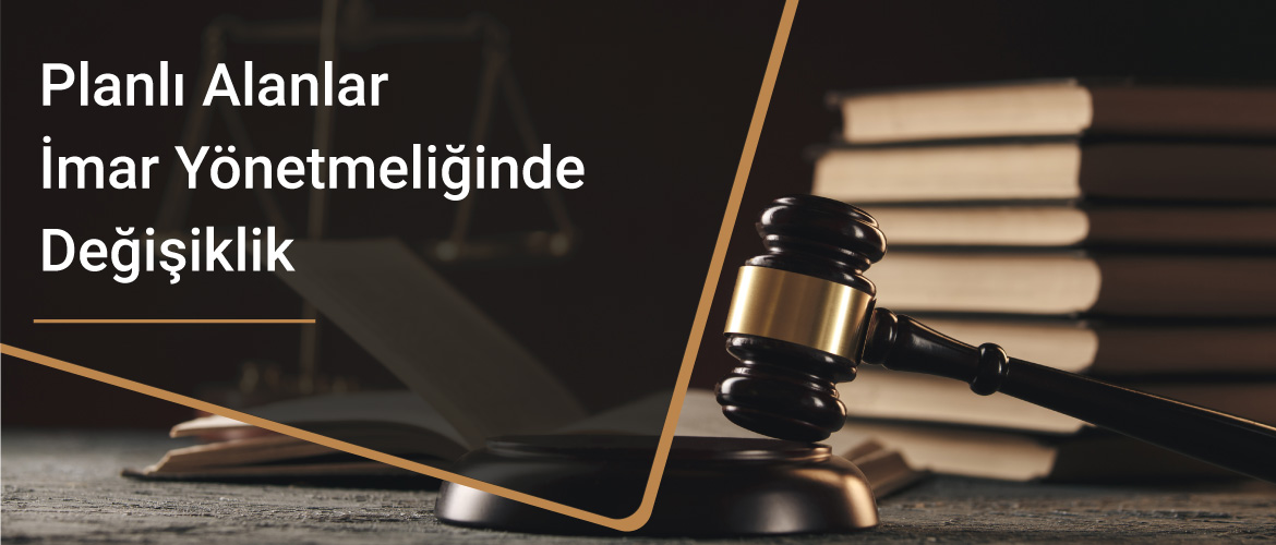 Planlı Alanlar İmar Yönetmeliğinde Değişiklik