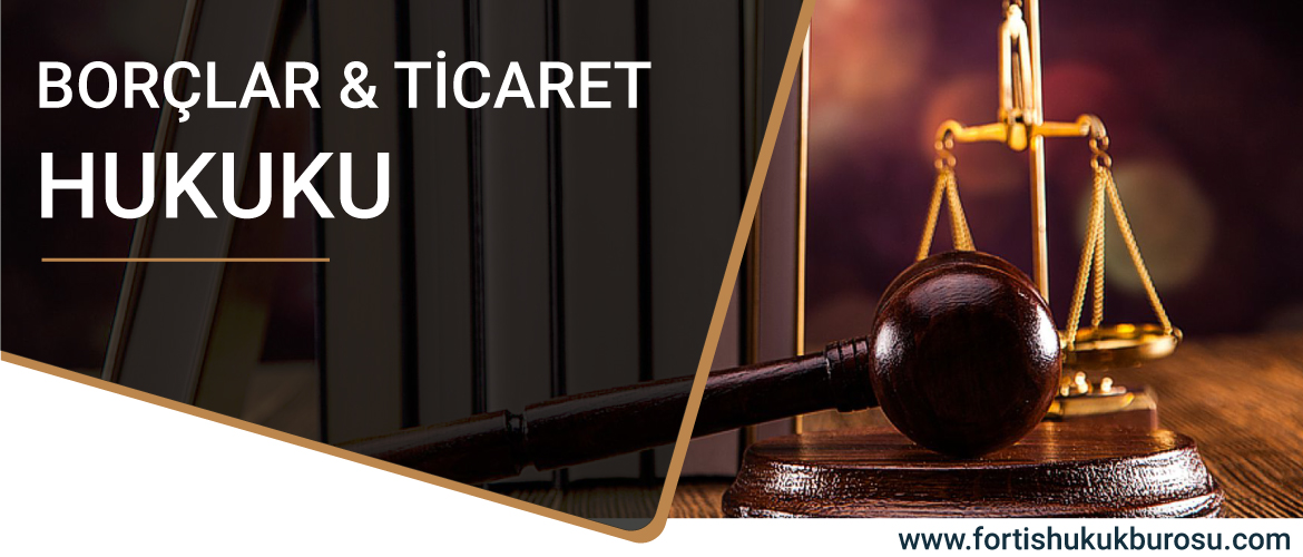 Borçlar ve Ticaret Hukuku